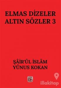 Elmas Dizeler Altın Sözler 3