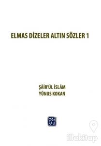 Elmas Dizeler ve Altın Sözler 1