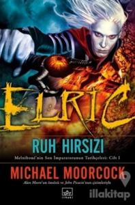 Elric : Ruh Hırsızı