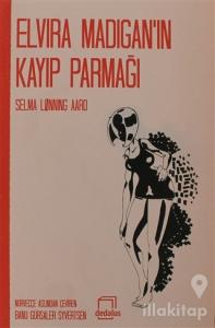 Elvira Madigan'ın Kayıp Parmağı