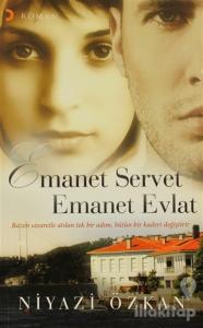 Emanet Servet Emanet Evlat