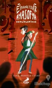 Emanetdar Ayasofya Dehlizlerinde