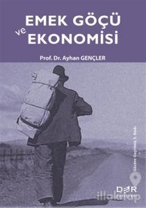 Emek Göçü ve Ekonomisi