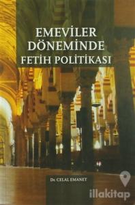 Emeviler Döneminde Fetih Politikası