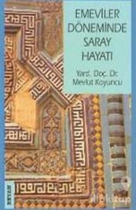 Emeviler Döneminde Saray Hayatı