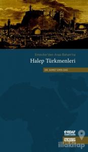 Emeviler'den Arap Baharı'na Halep Türkmenleri
