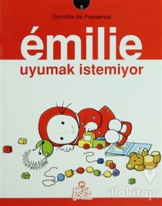 Emilie Uyumak İstemiyor