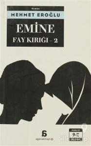 Emine - Fay Kırığı 2