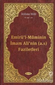 Emirü'l-Müminin İmam Ali'nin (a.s) Faziletleri (Ciltli)