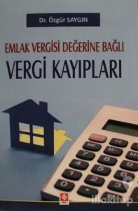 Emlak Vergisi Değerine Bağlı Vergi Kayıpları