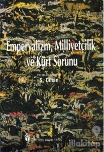 Emperyalizm, Milliyetçilik ve Kürt Sorunu