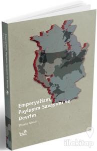 Emperyalizm, Paylaşım Savaşımı ve Devrim