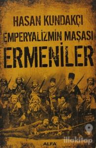Emperyalizmin Maşası Ermeniler