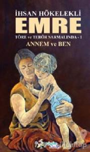 Emre - Annem ve Ben