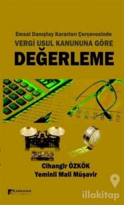 Emsal Danıştay Kararları Çerçevesinde Vergi Usul Kanununa Göre Değerleme (Ciltli)