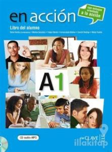 En Accion A1 Libro del Alumno (Ders Kitabı +Audio Descargable) İspanyolca Temel Seviye