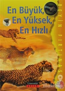 En Büyük, En Yüksek, En Hızlı