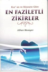 En Faziletli Zikirler