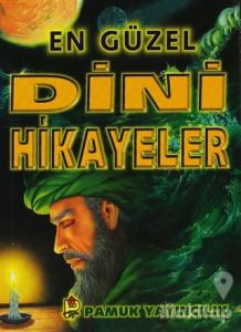 En Güzel Dini Hikayeler (Hikaye-002)