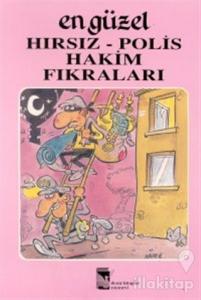 En Güzel Hırsız - Polis - Hakim Fıkraları