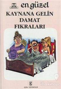 En Güzel Kaynana Gelin Damat Fıkraları
