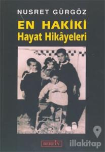 En Hakiki Hayat Hikayeleri