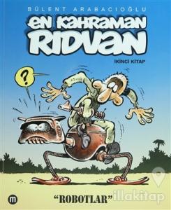 En Kahraman Rıdvan İkinci Kitap