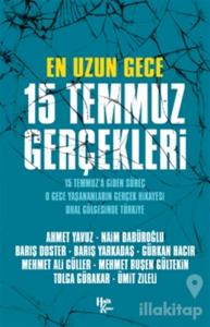 En Uzun Gece 15 Temmuz Gerçekleri
