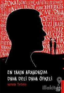 En Yakın Arkadaşım Daha Deli Daha Öfkeli