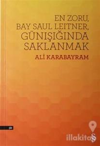 En Zoru, Bay Saul Leitner, Günışığında Saklanmak