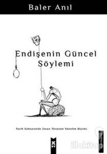 Endişenin Güncel Söylemi