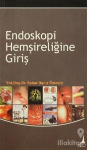 Endoskopi Hemşireliğine Giriş