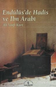 Endülüs'de Hadis ve İbn Arabi