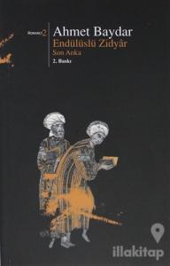 Endülüslü Zidyar Son Anka