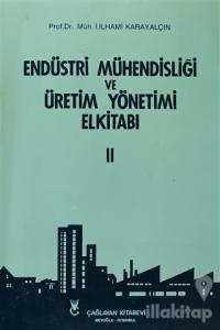 Endüstri Mühendisliği ve Üretim Yönetimi El Kitabı 2