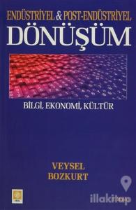 Endüstriyel ve Post-Endüstriyel Dönüşüm