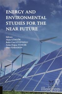 Energy and Environmental Studies for the Near Future