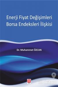 Enerji Fiyat Değişimleri Borsa Endeksleri İlişkisi