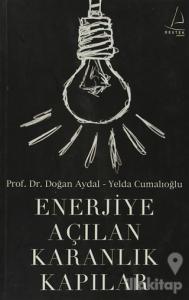 Enerjiye Açılan Karanlık Kapılar