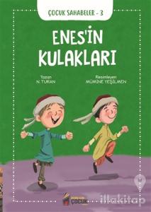 Enes'in Kulakları - Çocuk Sahabeler 3