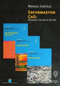 Enformasyon Çağı: Ekonomi, Toplum ve Kültür (3 Cilt Takım)