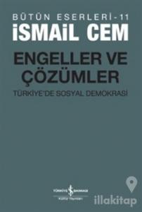 Engeller ve Çözümler
