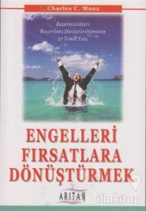 Engelleri Fırsatlara Dönüştürmek