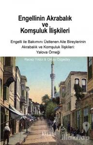 Engellinin Akrabalık ve Komşuluk İlişkileri