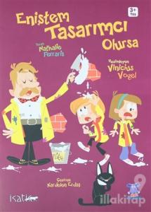 Eniştem Tasarımcı Olursa