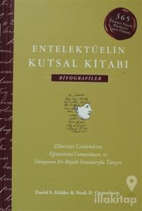 Entelektüelin Kutsal Kitabı: Biyografiler (Ciltli)
