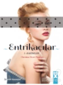 Entrikacılar 1: Rakibeler