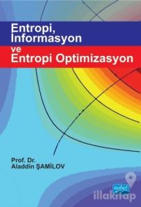 Entropi İnformasyon ve Entropi Optimizasyon