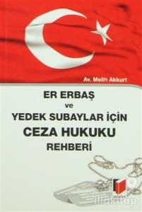 Er Erbaş ve Yedek Subaylar İçin Ceza Hukuku Rehberi