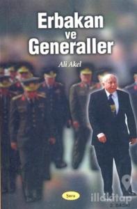 Erbakan ve Generaller